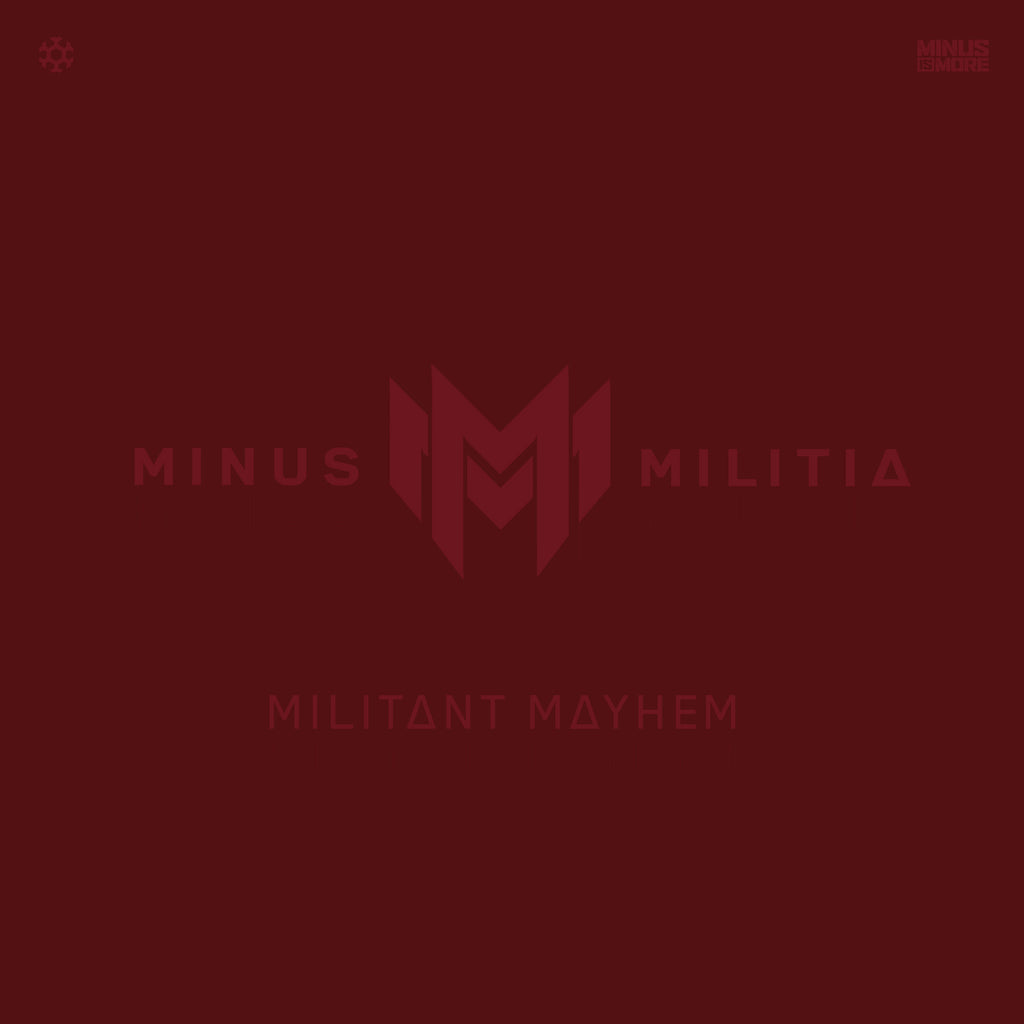 MINUS MILITIA - MILITANT MAYHEM ALBUM